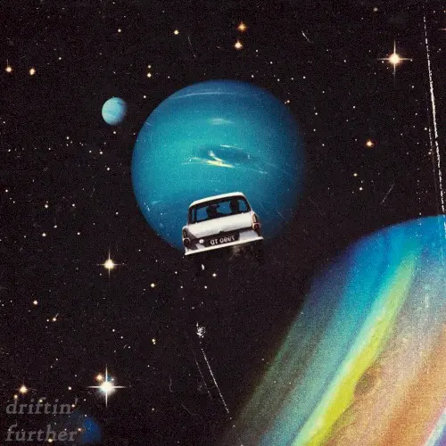 Driftin’ Further