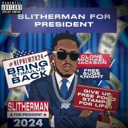 Slitherman for President Slitherman for President