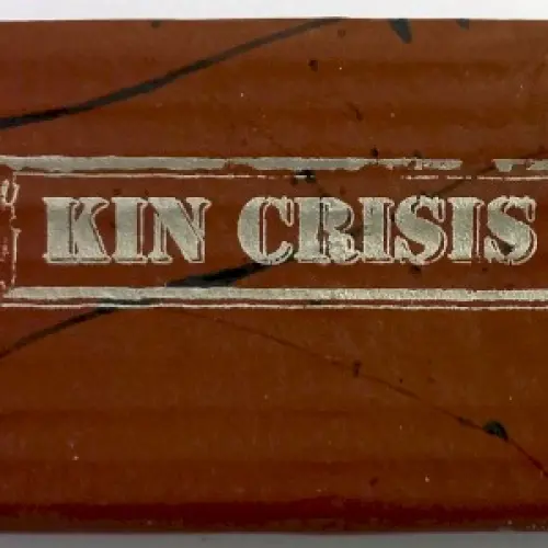 Kin Crisis