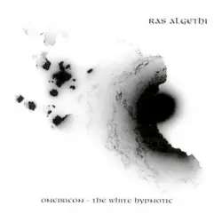 Oneiricon – The White Hypnotic