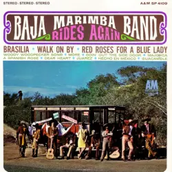 Baja Marimba Band Rides Again Baja Marimba Band Rides Again