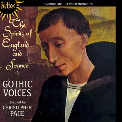The Spirits of England and France, 3: Binchois and His Contemporaries