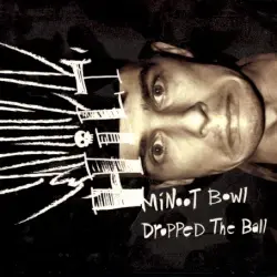 Minoot Bowl Dropped the Ball Minoot Bowl Dropped the Ball