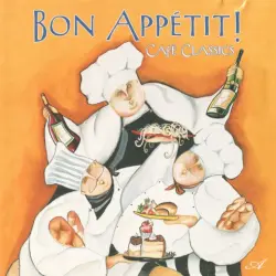 Bon Appétit! Café Classics