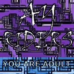 You Are Adult You Are Adult