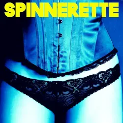 Spinnerette Spinnerette