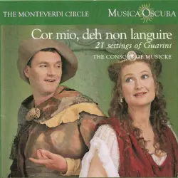 Cor mio, deh non languire: 21 Settings of Guarini