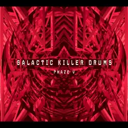 Galactic Killer Drums Phaze V