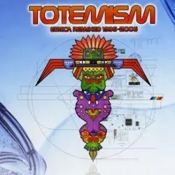 Totemism - Etnica Remixed 1996-2006