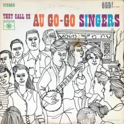 They Call Us The Au Go-Go Singers