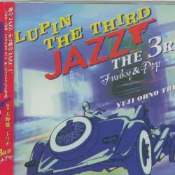 LUPIN THE THIRD 「JAZZ」 ～the 3rd～ Funky & Pop