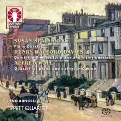 Spain-Dunk: Piano Quartet / Davies: Quintet in G major for Piano and String Quartet / Wall: Quartet for Piano and Strings in C minor