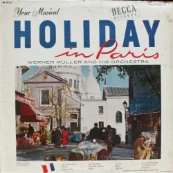 Your Musical Holiday in Paris Your Musical Holiday in Paris