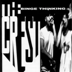 Binge Thinking