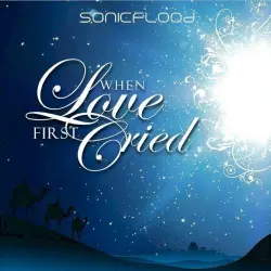 When Love First Cried
