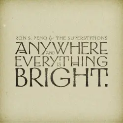 Anywhere and Everything Is Bright Anywhere and Everything Is Bright
