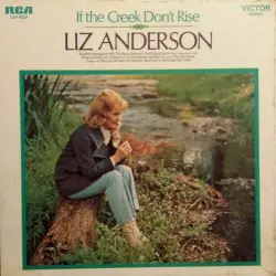 If the Creek Don’t Rise