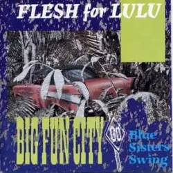 Big Fun City / Blue Sisters Swing