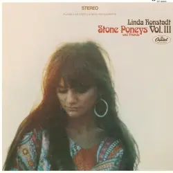Linda Ronstadt, Stone Poneys and Friends, Vol. III