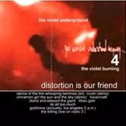 Violet Underground, Volume 4: Distortion Is Our Friend