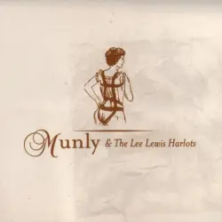 Munly & The Lee Lewis Harlots
