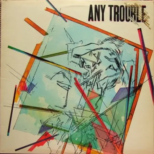 Any Trouble