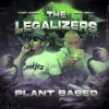 The Legalizers 3: Plant Based
