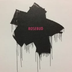 Rosebud Rosebud