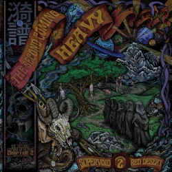 The Second Coming of Heavy: Chapter Two, Supervoid / Red Desert