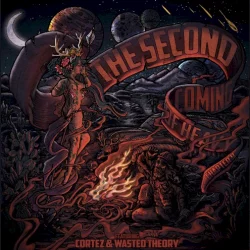 Second Coming of Heavy: Chapter 9, Cortez / Wasted Theory Second Coming of Heavy: Chapter 9, Cortez / Wasted Theory