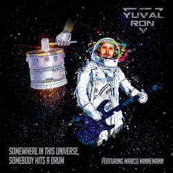 Somewhere in This Universe, Somebody Hits a Drum