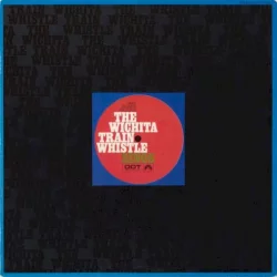 The Wichita Train Whistle Sings