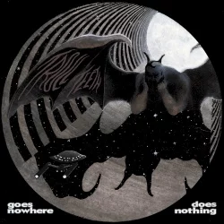 Goes Nowhere, Does Nothing