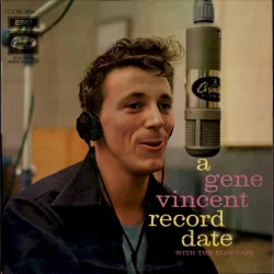 A Gene Vincent Record Date A Gene Vincent Record Date