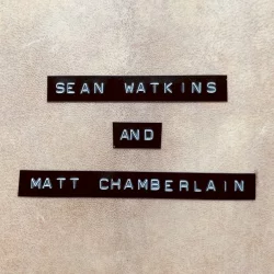 Sean Watkins and Matt Chamberlain Sean Watkins and Matt Chamberlain