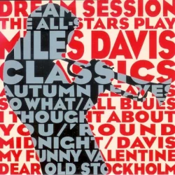 Dream Session: The All-Stars Play Miles Davis Classics