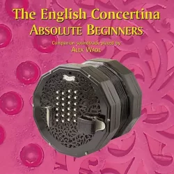 The English Concertina Absolute Beginners