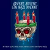 Advent Advent ein Nazi brennt