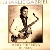 Charlie Gabriel and Friends in Asia