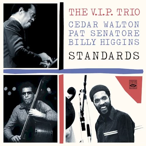 The V.I.P. Trio. Standards