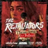 The Retaliators Theme Song (21 Bullets)