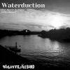 Waterduction (radio edition)