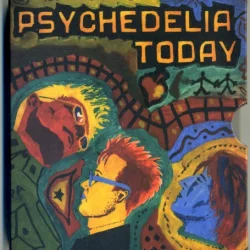 Psychedelia Today Psychedelia Today