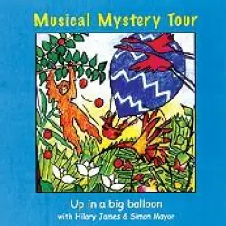 Musical Mystery Tour: Up In A Big Balloon