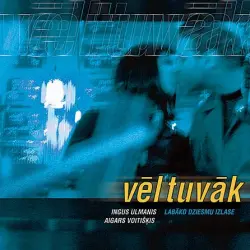 Vēl tuvāk