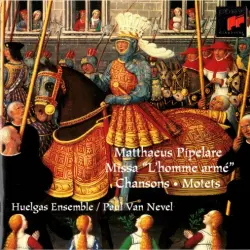 Missa “L’homme armé” / Chansons / Motets