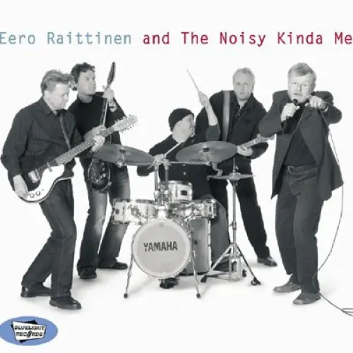 Eero Raittinen and the Noisy Kinda Men