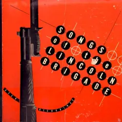 Songs of the Lincoln Brigade