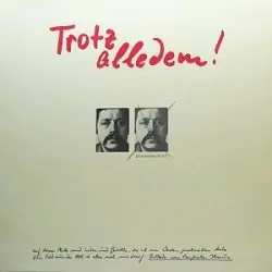 Trotz alledem!