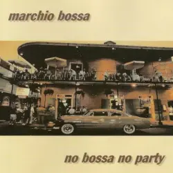 No Bossa No Party